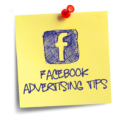 Facebook Advertising Tips
